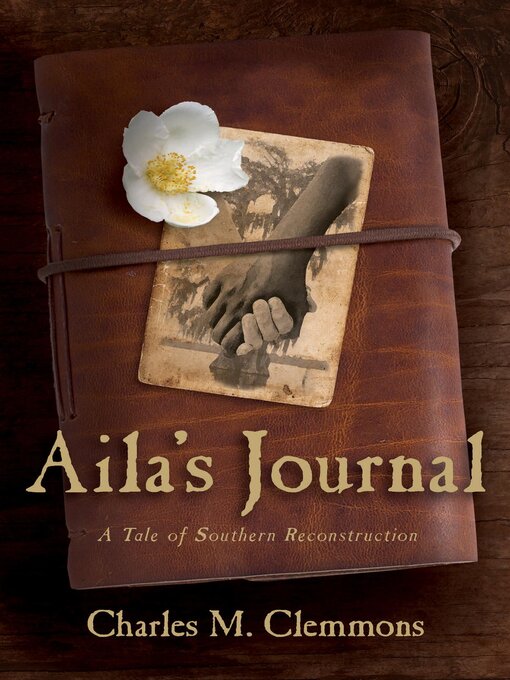 Title details for Aila's Journal by Charles M. Clemmons - Available